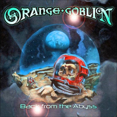 Orange Goblin – Back from the Abyss