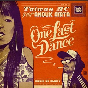 Taïwan Mc – One Last Dance feat Anouk Aiata