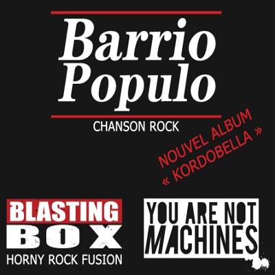Barrio Populo, Blasting Box, You Are Not Machines en concert le 6 nov. à  Paris