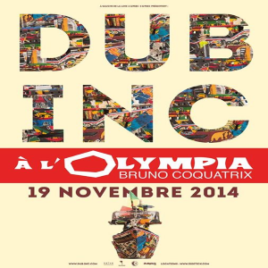 Dub Inc le 19 novembre 2014 à  l’Olympia