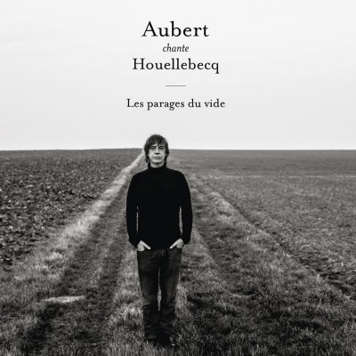 Jean-Louis Aubert chante du Houellebecq