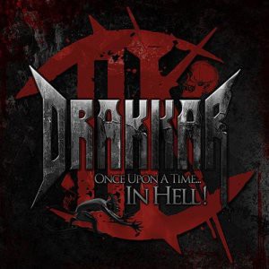 Drakkar – Once Upon a Time in Hell
