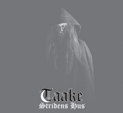 Taake – Stridens Hus