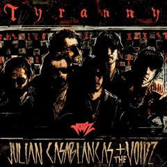Julian Casablancas + The Voidz – Tyranny