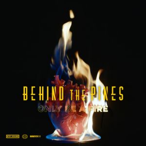 Behind The Pines