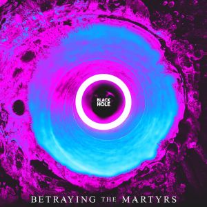Betraying the Martyrs – Black Hole