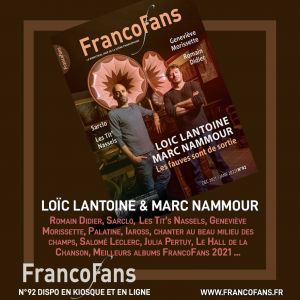 FrancoFans n°92 : Marc Nammour & Loïc Lantoine, Les Tit’ Nassels, Iaross…