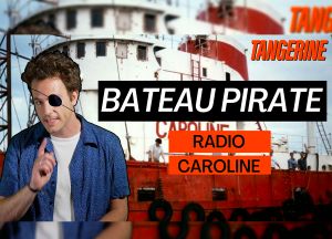 RADIO CAROLINE, l’apogée de la piraterie radiophonique ? | TANGERINE