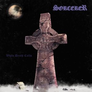 Sorcerer – When Death Calls (Black Sabbath Cover)