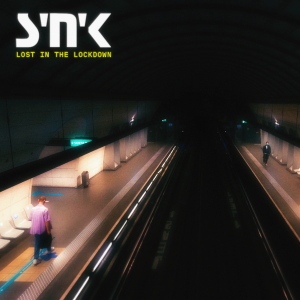 S’N’K – Lost In The Lockdown