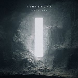 Persefone – metanoia