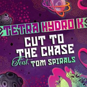 Tetra Hydro K feat. Tom Spirals – Cut To The Chase