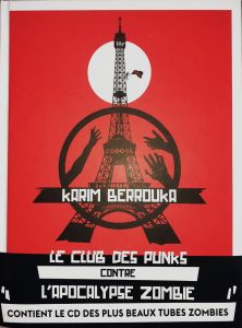 Karim Berrouka – Le club des punks contre l’apocalypse zombie en version Deluxe !