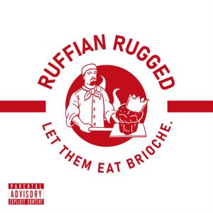 Nouvel album de Ruffian Rugged