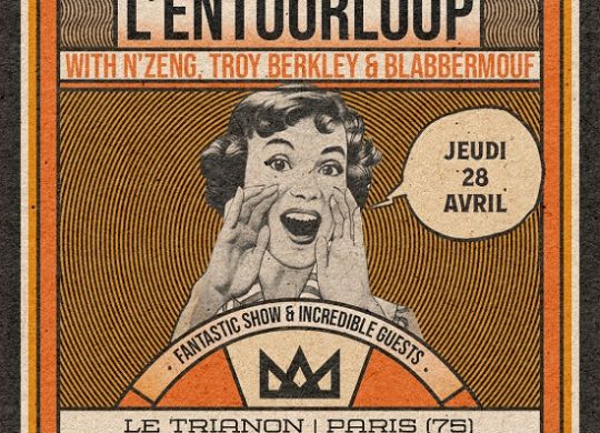 Affiche de L'Entourloop au Trianon