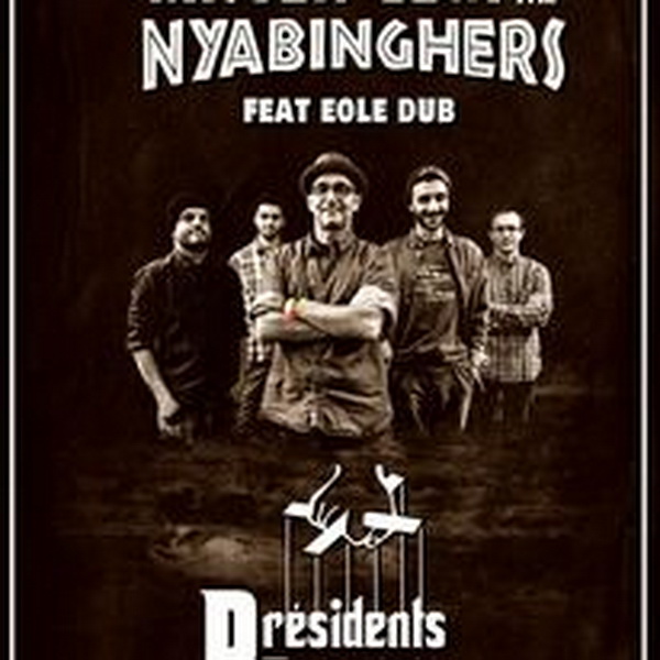 Mister Leu & The Nyabinghers feat. Eole Dub - Présidents Bandits