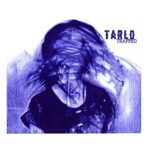 TARLD – Trapped