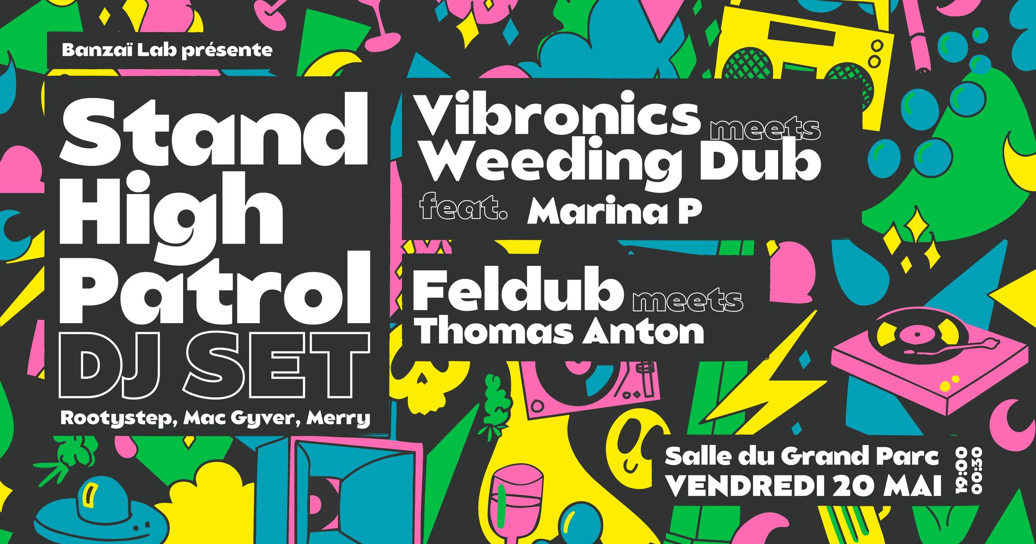 Stand High Patrol, Vibronics & Weeding Dub et Feldub le 20 mai à Bordeaux