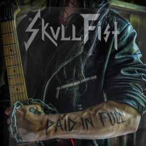 Skull Fist – Paid in Full