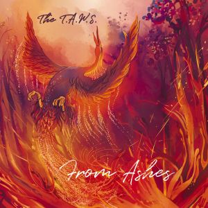 The T.A.W.S. – From Ashes