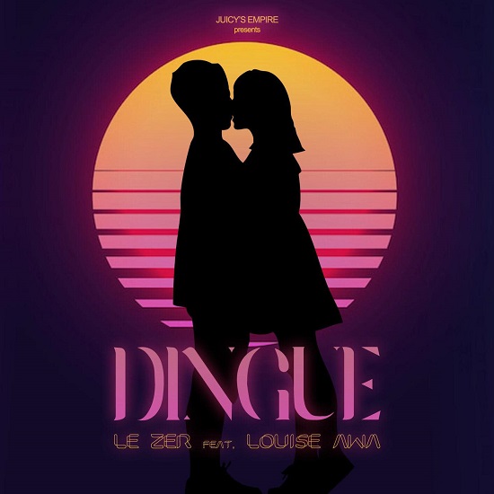 Le Zer ft Louise Awa - Dingue - Artwork