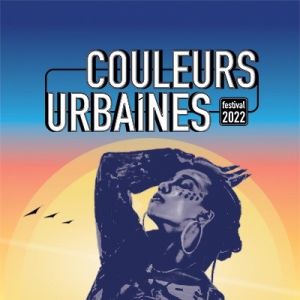 Couleurs Urbaines Festival 2022 – La Seyne sur Mer – 25 au 29 mai