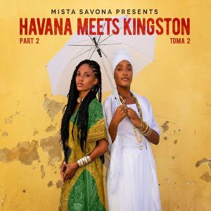 Mista Savona Presents Havana Meets Kingston II