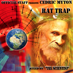 Official Staff presents Cedric Myton – Rat Trap