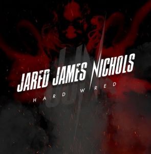 Jared James Nichols – Hard Wired