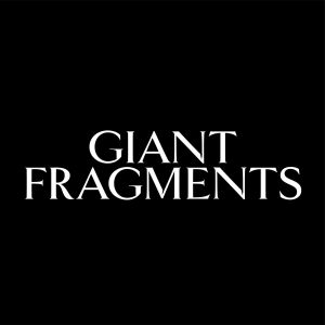 Giant Fragments