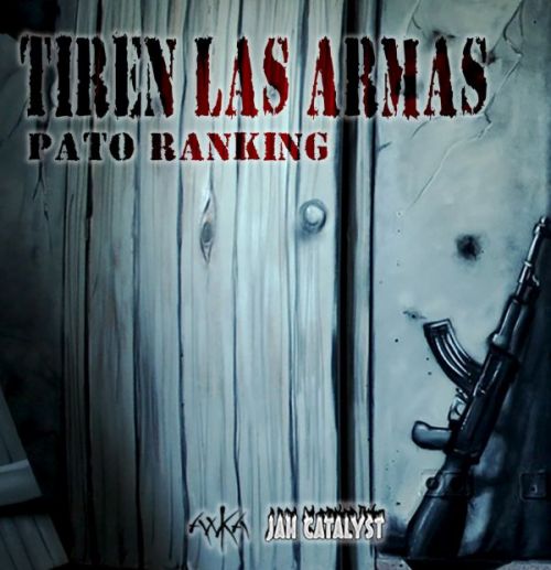 Pato Ranking – Tiren Las Armas