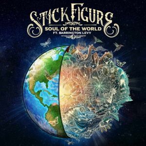 Stick Figure – Soul Of The World FT Barrington Levy