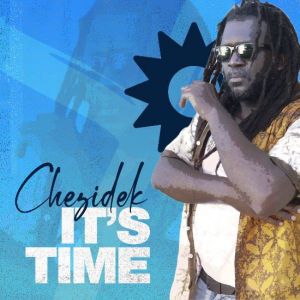 Chezidek & Irie Ites – It’s Time