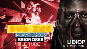 Dub Inc et Lidiop – Concert au Tube, Seignosse