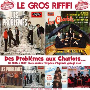 LE GROS RIFFIFI – Des Problèmes Aux Charlots !
