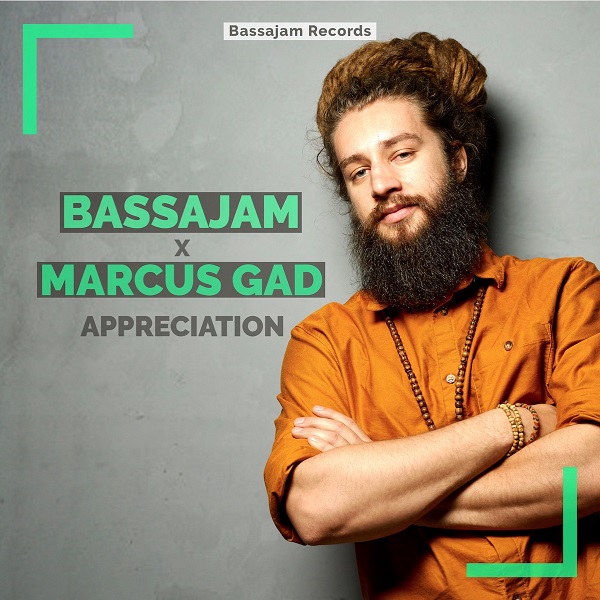 Appreciation - Bassajam Records & Marcus Gad
