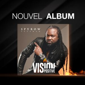 Spyrow Fayaman – Vision Positive