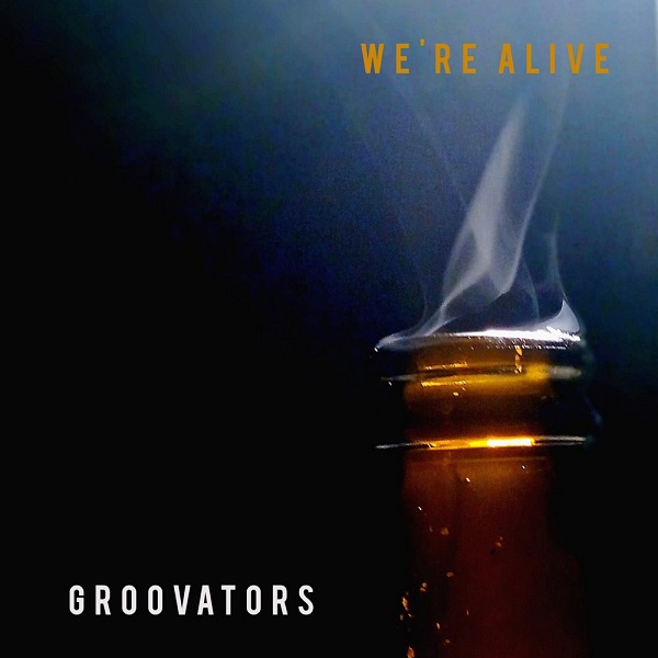 We're Alive - Groovators