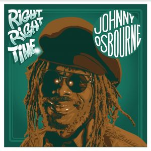 Johnny Osbourne – Right Right Time