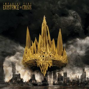 Imperial Tide – Existence In Crisis