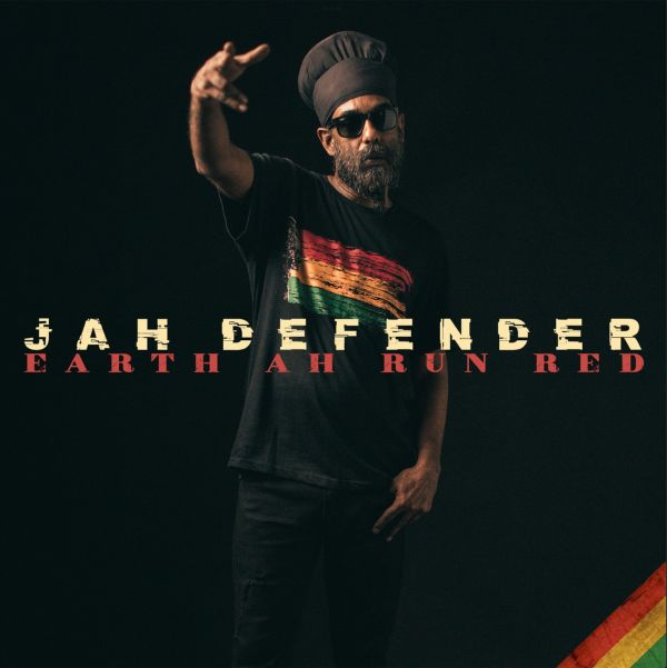 Jah Defender – Earth Ah Run Red
