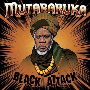 Mutabaruka – Black Attack le single… et l’album
