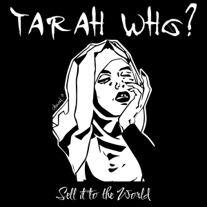 Tarah Who?