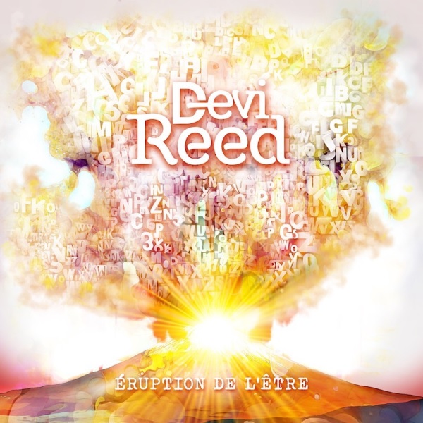 Devi Reed - Eruption de l'Être