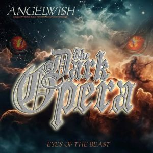 Angelwish – The Dark Opera Part One (Eyes Of The Beast)