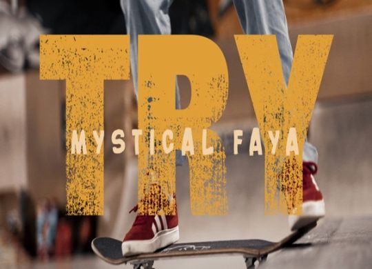 Mystical Faya - Try
