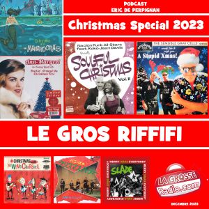 LE GROS RIFFIFI – 2023 CHRISTMAS SPECIAL