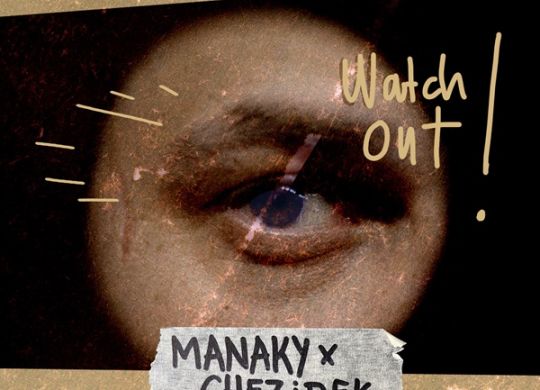 Manaky & Chezidek - Watch Out