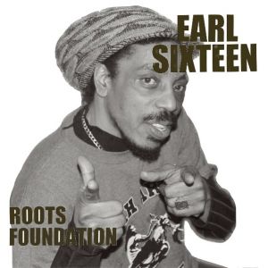 Earl Sixteen : album hommage aux fondations Roots
