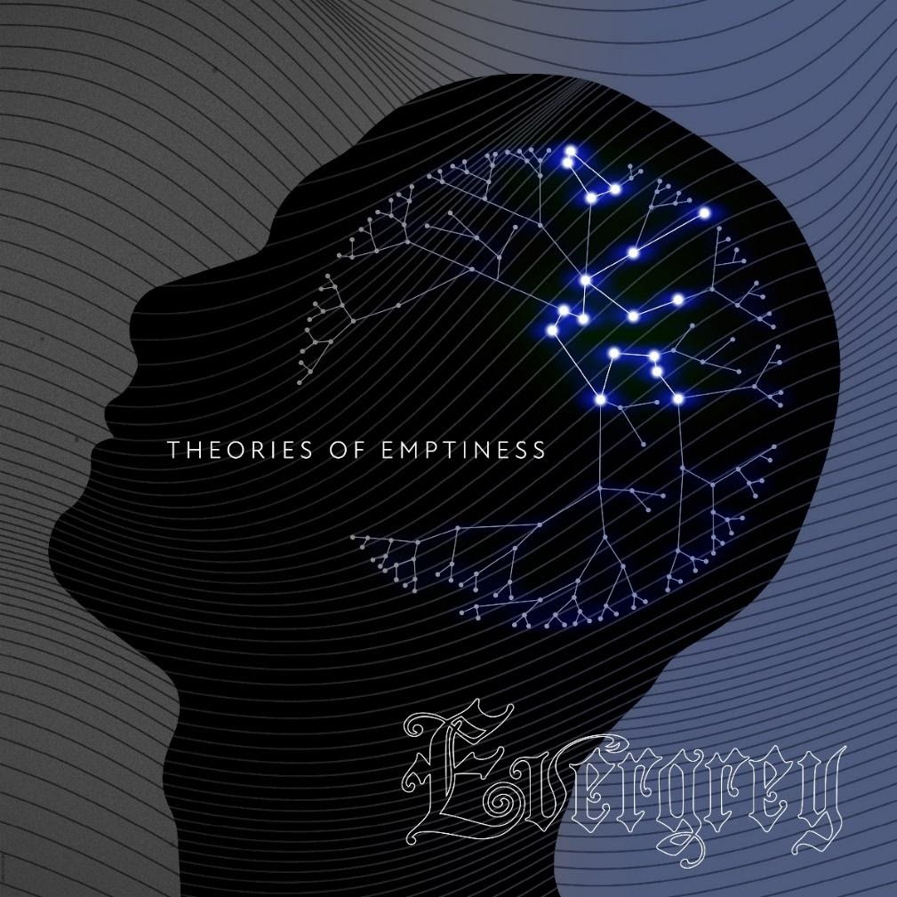 Evergrey Theories of Emptiness